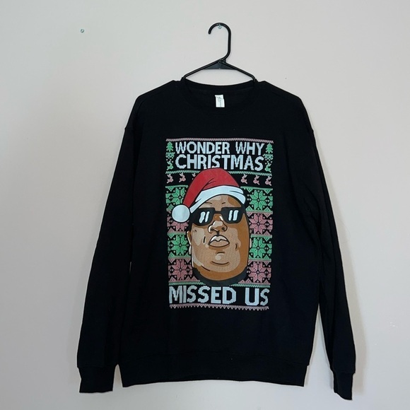 playa grande Other - Christmas Sweatshirt Wonder Why Christmas Missed Us Biggie Smalls Sweater